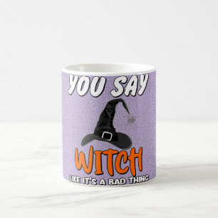 Trendy Halloween Witchy Quote Koffiemok
