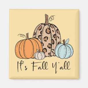 Trendy Herfst pompoen   "Het is Herfst Y’all", zeg Magneet