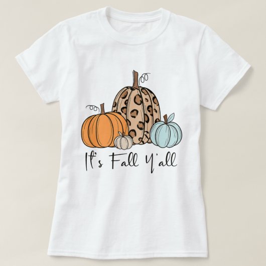 Trendy Herfst pompoen | "Het is Herfst Y’all", zeg T-shirt (Design voorkant)