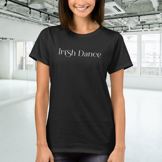 Trendy Irish Dance Typography in White T-shirt