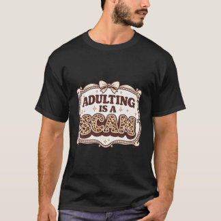 Trendy leopard print tee Adulting Is A Scam T-shirt
