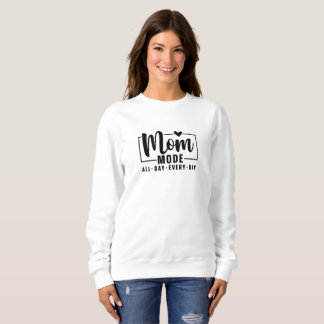 Trendy Mom Mode sweatshirt