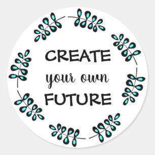 Trendy motivatie Creëer je eigen toekomst Ronde Sticker