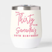 Trendy Pink Talk Thirty To Me 30th Birthday (Avant)