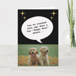 Trendy puppy Happy Hour Ouder worden Funny Verjaar Kaart