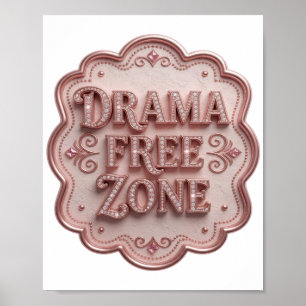 Trendy Roze DRAMA VRIJE ZONE Poster
