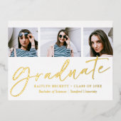 Trendy Script 3 Foto Afstuderen Real Folie Uitnodiging Briefkaart (Voorkant)