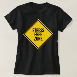Trendy Stress Free Zone Quote Positive Energy T-shirt