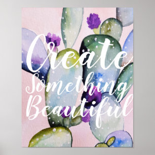 Trendy Waterverf Cactus Creëer Quote Poster