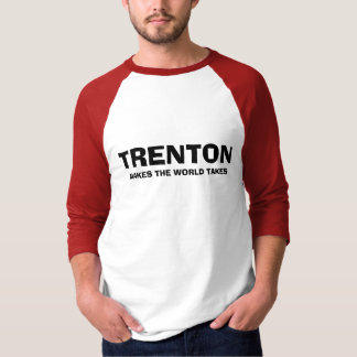TRENTON, MAAKT DE WERELD TAKEN T-SHIRT