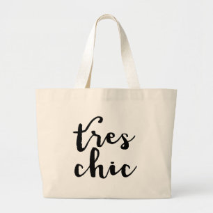 Tres Chic French Phrase Grote Tote Bag