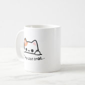 Très tendance Purr Mon Dernier E-mail Café Mug (Devant gauche)