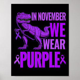 Trex Dinosaur in november Draag we Paarse epilepsi Poster