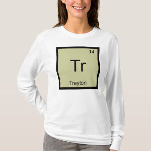 Treyton Naam Chemie Element Periodiek Systeem T-shirt