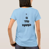 TRI GIRL HARD T-SHIRT (Achterkant)