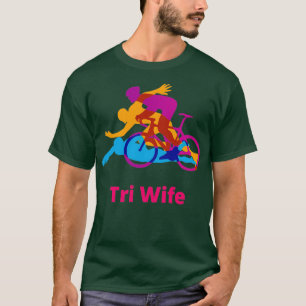 Tri Wife T-shirt