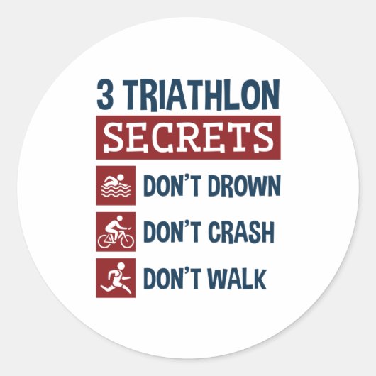 Triathlon Funny 3 Secrets Don't Drown Crash Walk Ronde Sticker (Voorkant)