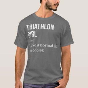 TRIATHLON-meisje als een normaal meisje, maar koel T-shirt