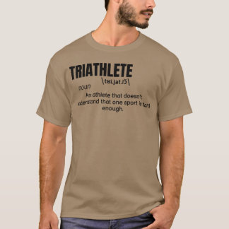 Triatleet definitie citaat grappige atleet vintage t-shirt