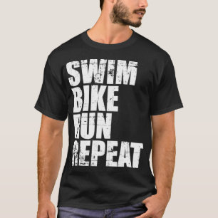 Triatlon Swim Bike Run Repat Triathlete T-shirt