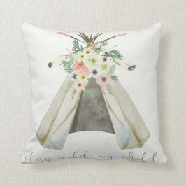 Tribal Boho Floral Teepee Blijf Wild Kind Pillow Kussen