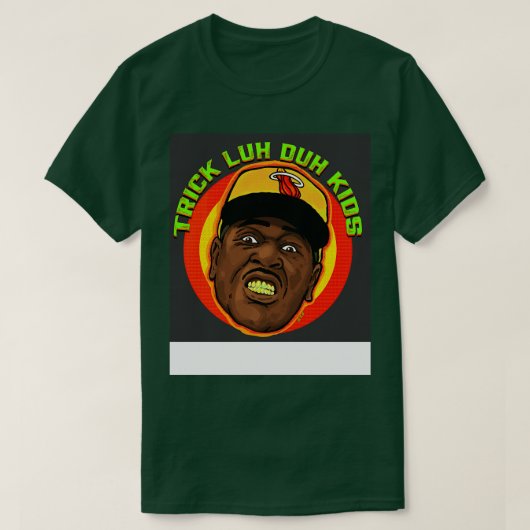 Trick daddy TShirt (Design devant)