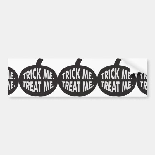 Trick me behandel me B/W Bumpersticker (Voorkant)