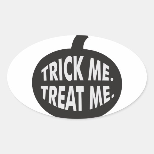 Trick me behandel me B/W Ovale Sticker (Voorkant)