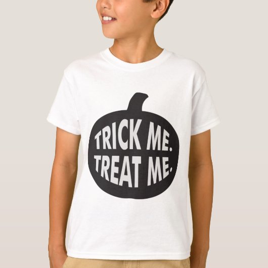 Trick me behandel me B/W T-shirt (Voorkant)