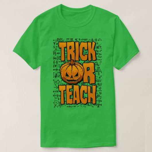 Trick of Teach Wiskunde Teacher Halloween Pompoen  T-shirt (Design voorkant)