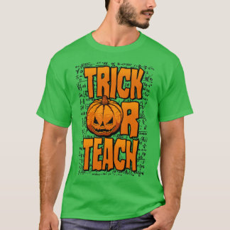 Trick of Teach Wiskunde Teacher Halloween Pompoen T-shirt