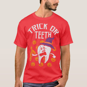 Trick Or Tanden Halloween Tand Tandarts Tandheelku T-shirt