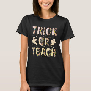 Trick or Teach Funny Teacher Halloween Costume T-shirt