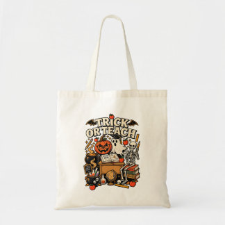 Trick or Teach Halloween Leraar Griezelen Klasloka Tote Bag