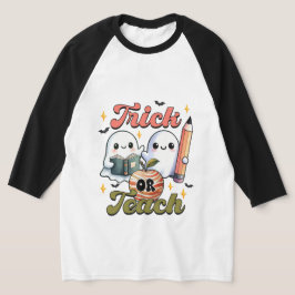 Trick or Teach Halloween T-shirt