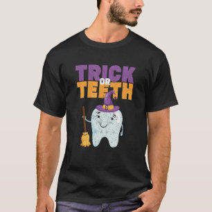 Trick Or Teeth Halloween Tooth Hat Dentist Dental T-shirt