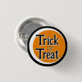 trick or treat ronde button 3,2 cm (Voorkant /achterkant)