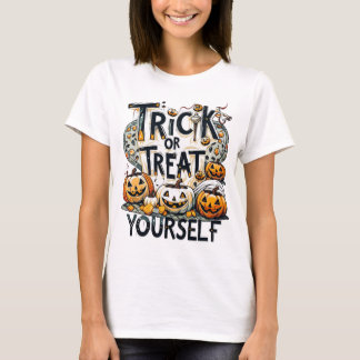 Trick Or Treat Yourself - Halloween T-shirt