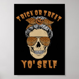 TRICK OR TREAT YO'ZELF grappige halloween moeder s Poster