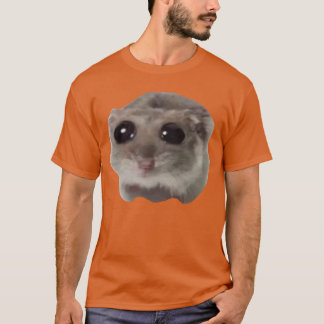Trieste hamster meme familie grappige vrienden t-shirt