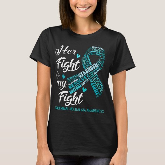Trigeminale Neuralgie Haar gevecht is mijn strijd T-shirt (Voorkant)