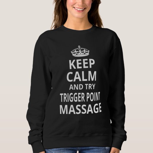 Trigger Point 'Keep Calm and Try Trigger Point Ma Trui (Voorkant)
