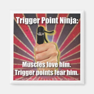 Trigger Point Ninja ® Muscles houden van hem Magneet
