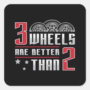Triker 3 wielen zijn beter dan 2 motor trike vierkante sticker