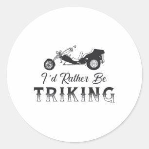 Triker Ik zou liever motor Trike Retro Ronde Sticker