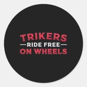 Triker Trikers rijden gratis op wielen Motor Trike Ronde Sticker