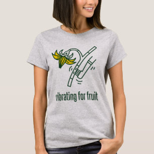 Trillen voor Fruit Grappige Binnen Tomaten Tuinier T-shirt
