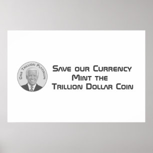 Trillion Dollar Platina Munt Poster