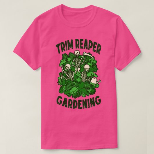 Trim Reaper Gardening Grappige Gothic Grim Skeleto T-shirt (Design voorkant)