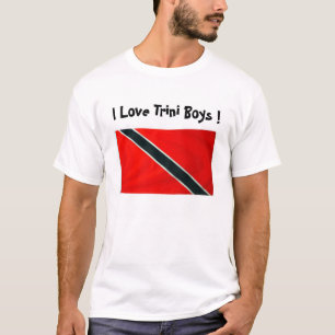 TRINI FLAG, ik hou van Trini Boys! T-shirt